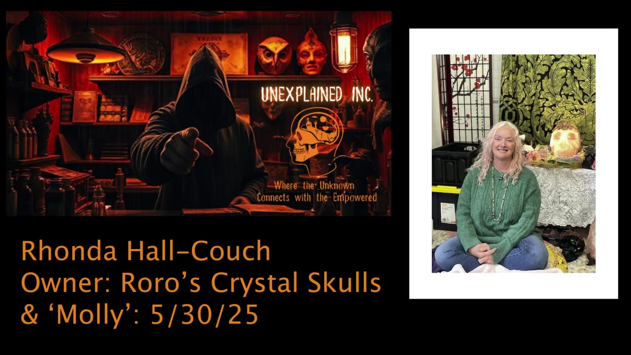 Greys, Past Lives & More w/ the owner Of Roro's Crystal Skulls...Rhonda Hall-Couch