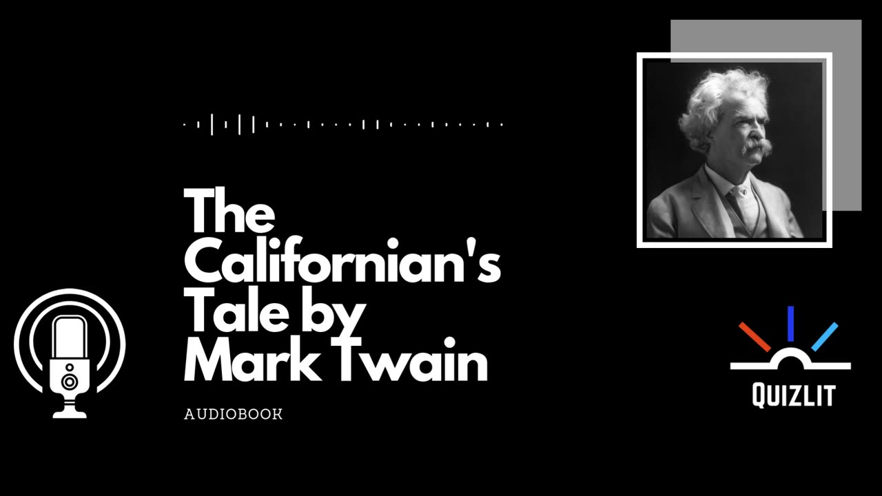 The Californian's Tale by Mark Twain - Short Story - Full Audiobook