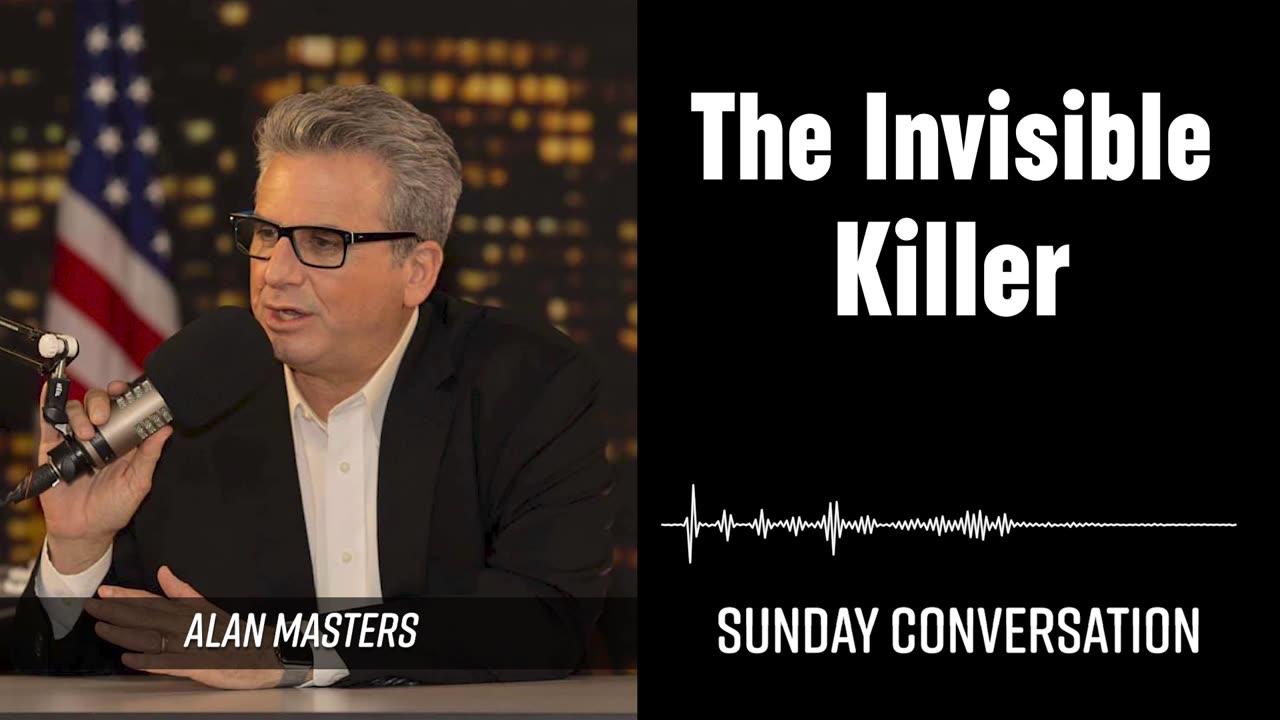 “The Invisible Killer” | Sunday Conversation 07/20/2025