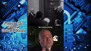 Former CIA Officer - Robert Steele - Exposing the Elite
