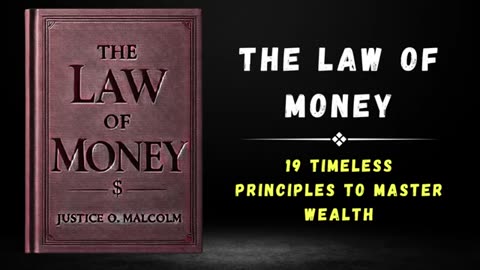 The Law Of Money: 19 Timeless Principles to Master Wealth (Audiobook)