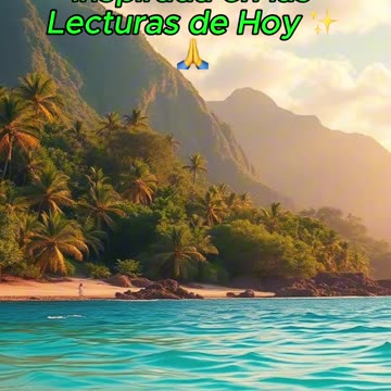 🙏✨Oración Inspirada en las Lecturas de Hoy ✨🙏
