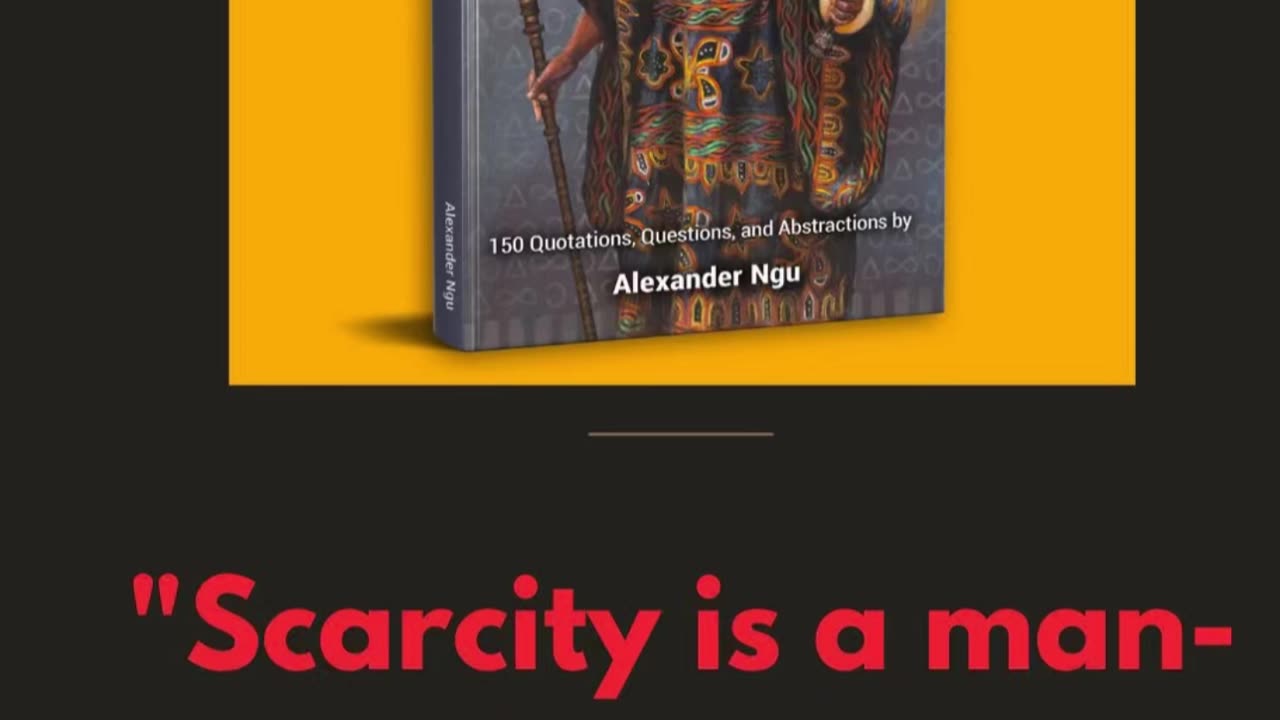Scarcity is a man made phenomena - Alexander Ngu