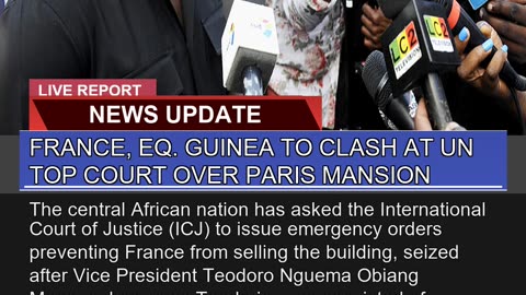France Eq Guinea to Clash at UN Top Court Over P
