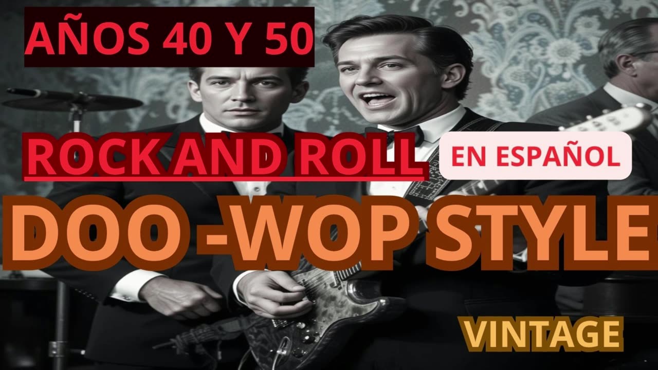 DOO WOP ROCK STYLE (en español)