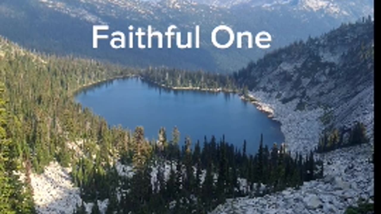 Faithful one