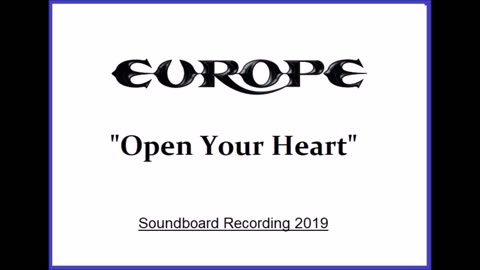 Europe - Open Your Heart (Live in Kawasaki, Japan 2019) Soundboard