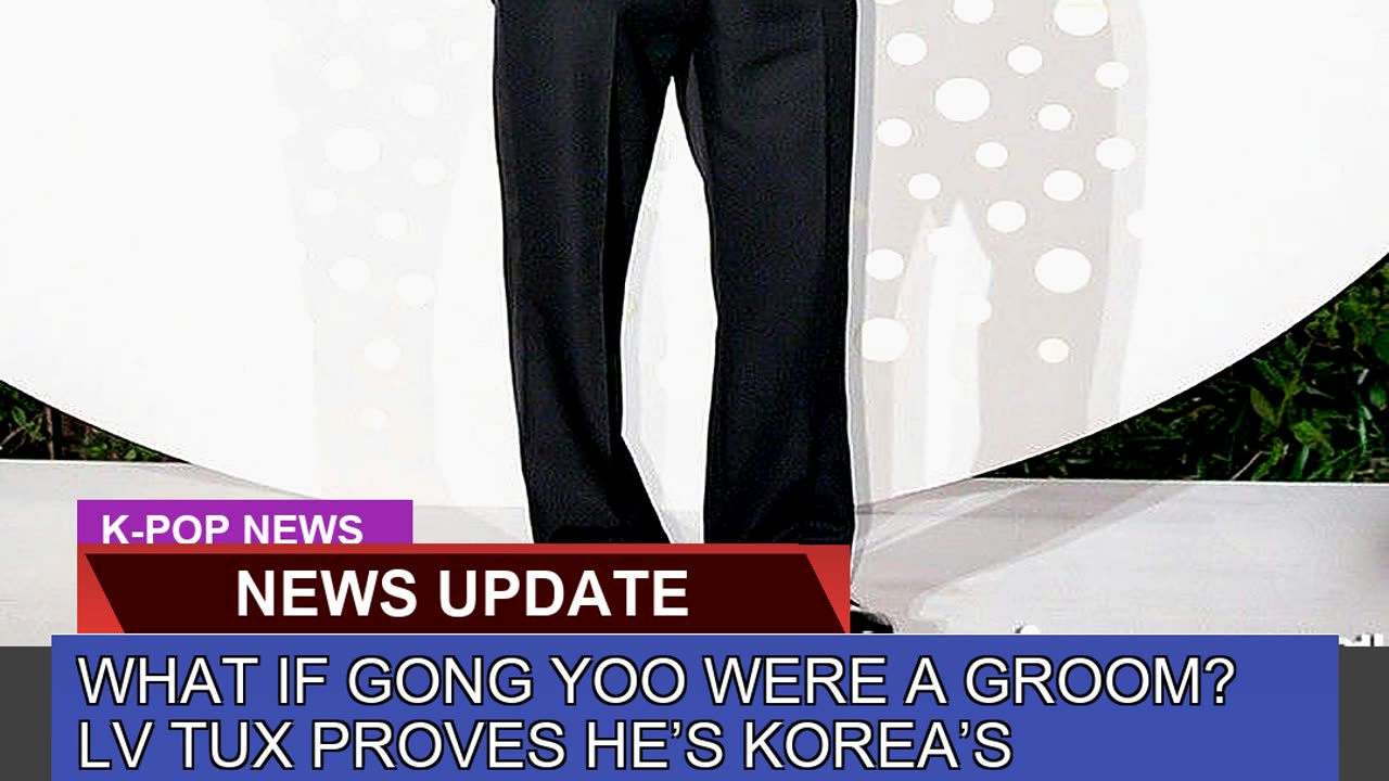 What If Gong Yoo Were a Groom Lv Tux Proves Hes