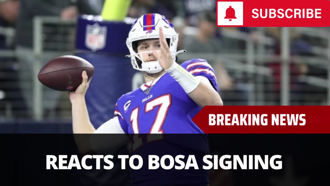 Josh Allen Reacts To Joey Bosa Signing