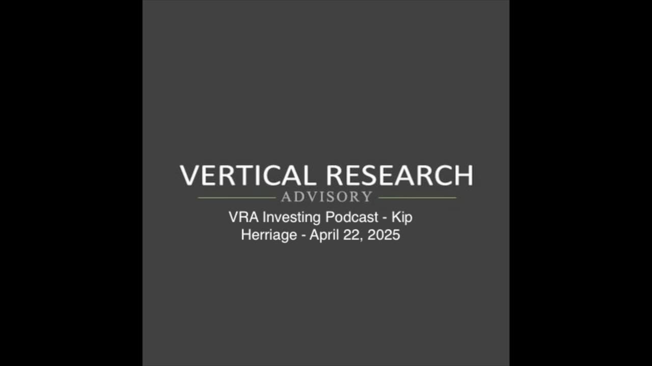 VRA Investing Podcast: Market Surges, Tesla Earnings, and Trade Policy - Kip Herriage
