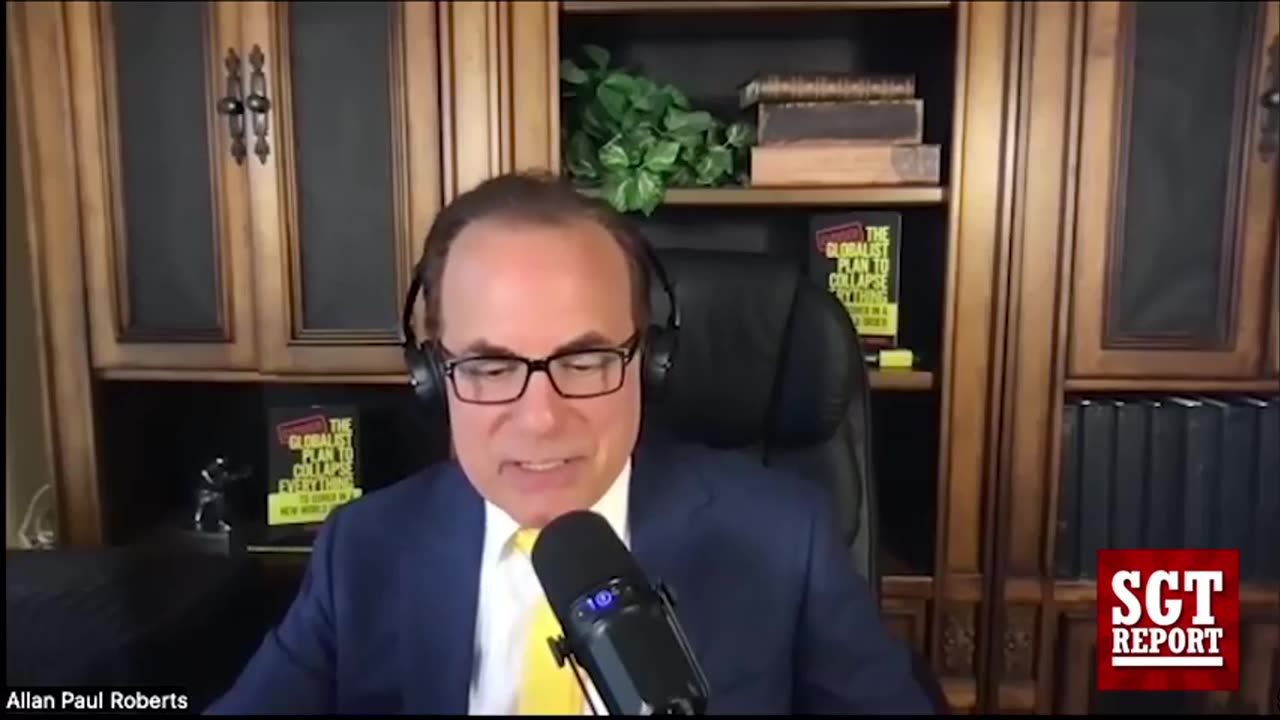The Globalist Plan to Collapse Everything -- Allan Paul Roberts