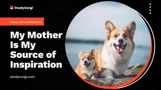 My Mother Is My Source of Inspiration - Essay Example