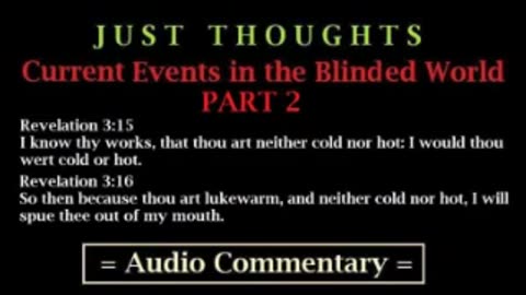 Just Thoughts - Current Events in the Blinded World Part 2 (2013) Retro