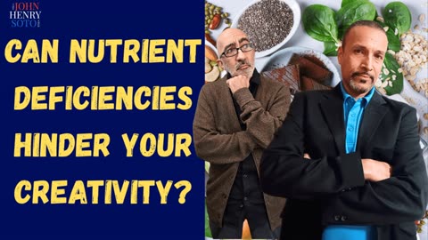 Can Nutrient Deficiencies Hinder Your Creativity? Let's Talk....