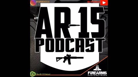 AR-15 Podcast Episode 497