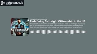 Redefining Birthright Citizenship in the US