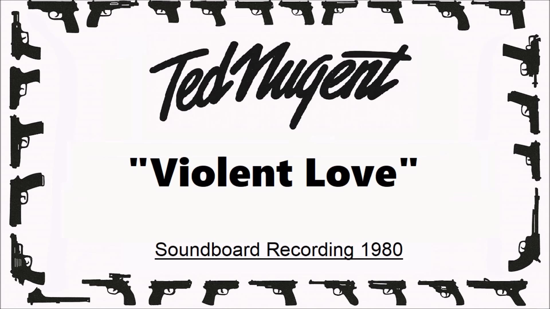 Ted Nugent - Violent Love (Live in Dortmund, Germany 1980) Soundboard