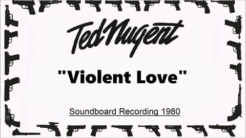 Ted Nugent - Violent Love (Live in Dortmund, Germany 1980) Soundboard