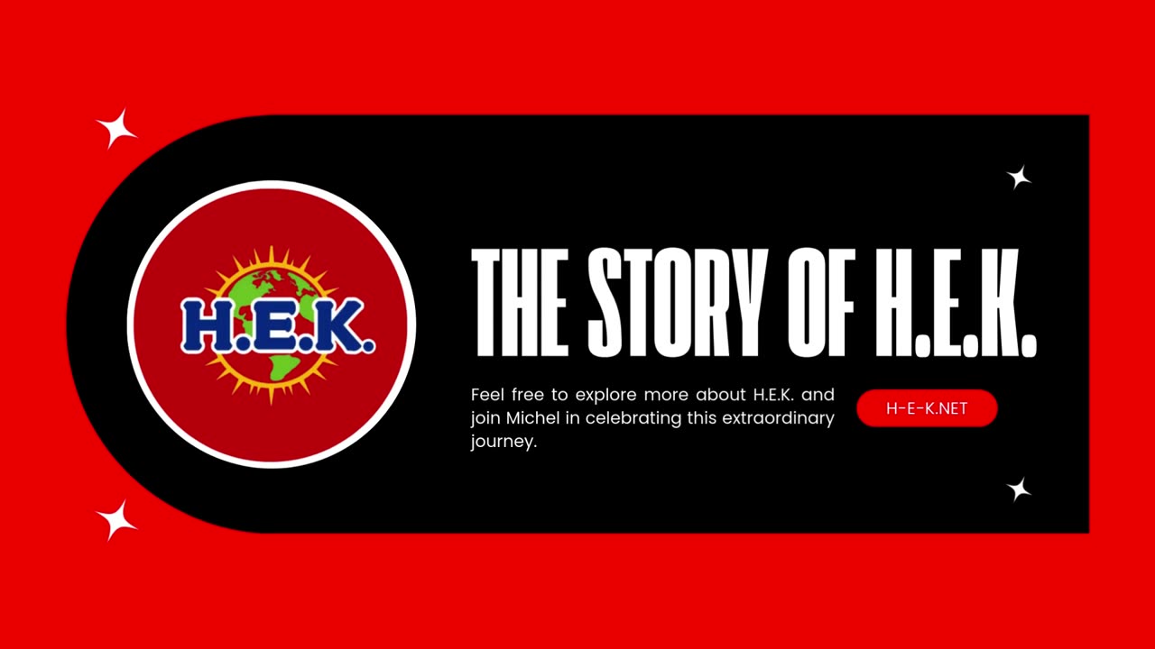 THE STORY OF H.E.K.