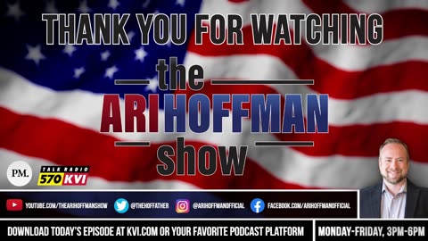 The Ari Hoffman Show- A Big Beautiful Day