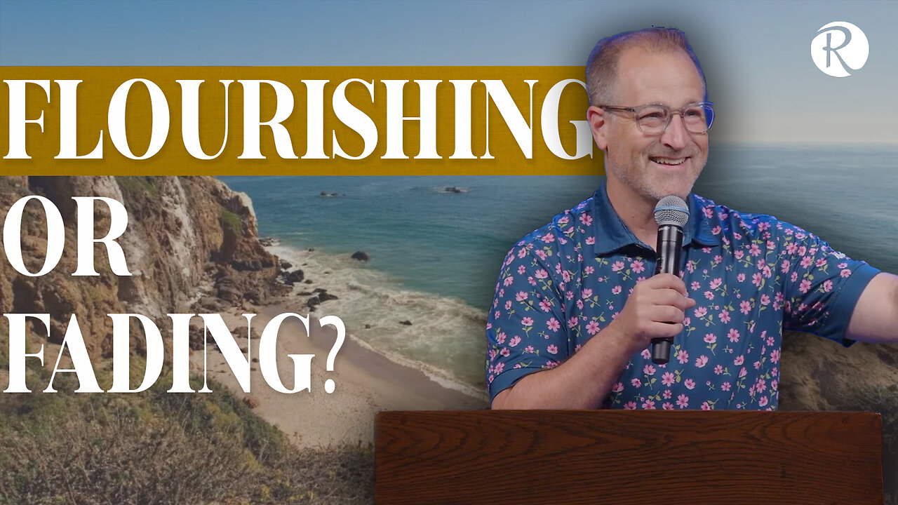 Flourishing or Fading? Psalm 92 | Brent Smith