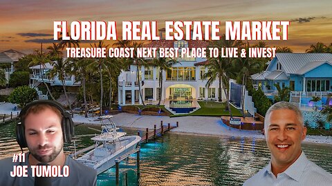 Florida Real Estate Market: Treasure Coast Next Best Place to Live & Invest