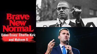 Charlie Kirk and Malcolm X - Brothers from Another Era (Video Essay)