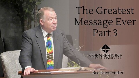 The Greatest Message Ever Part 3--Sun PM--Apr 27, 2025