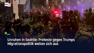 Unruhen in Seattle: Proteste gegen Trumps Migrationspolitik weiten sich aus