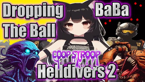 N00B WAIFU Dropping the Ball #Helldivers2 #Vtuber #Gamergirl