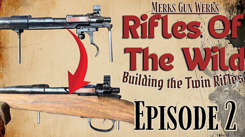Rifles of the Wild – TWIN 9.3x62 Mausers (Ep. 2)