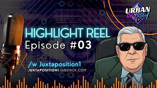 Urban & Juxtaposition1 | Ep. 03 | #HIGHLIGHT REEL