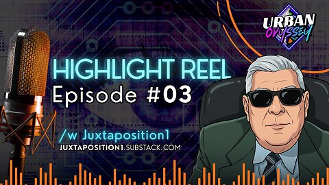 Urban & Juxtaposition1 | Ep. 03 | #HIGHLIGHT REEL