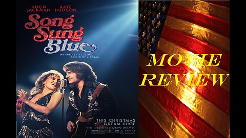 Song Sung Blue (2025 Film) Review - A very sweet tribute film that brings the feels.