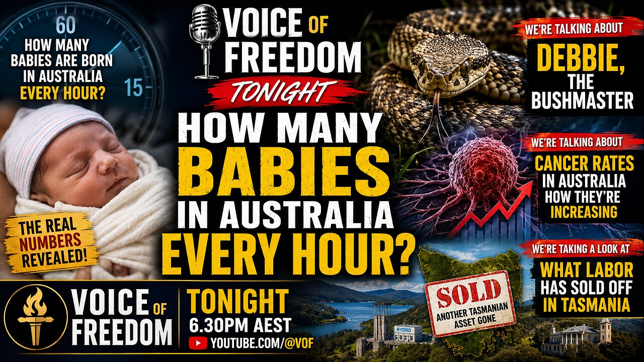 Voice of Freedom July 14. How Many Aussies are Born Per Hour?