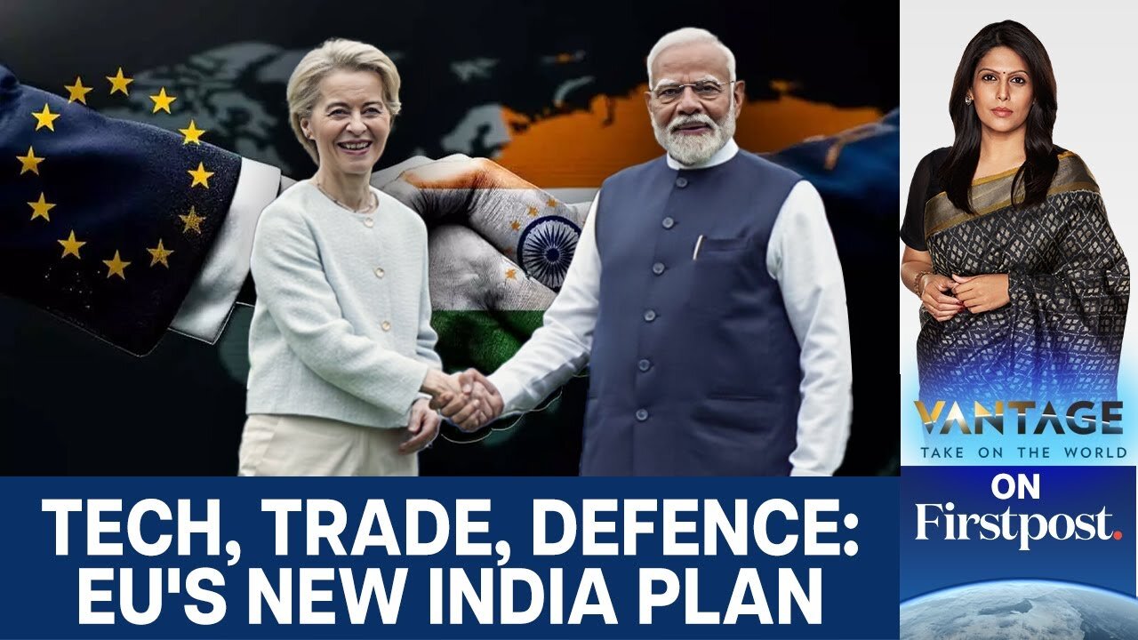 Trade, Tech, Defence: European Union Unveils New Roadmap for India | Vantage With Palki Sharma |N18G