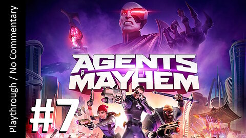 Agents of Mayhem (Part 7) playthrough