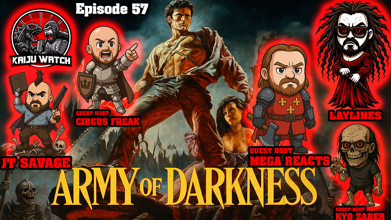 Kaiju Watch Episode 57: Army Of Darkness