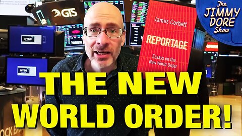 Yes, A Small Cabal Of Elites Run The World Economy & Governments! w/ James Corbett