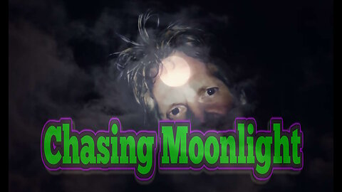 Chasing Moonlight - a song