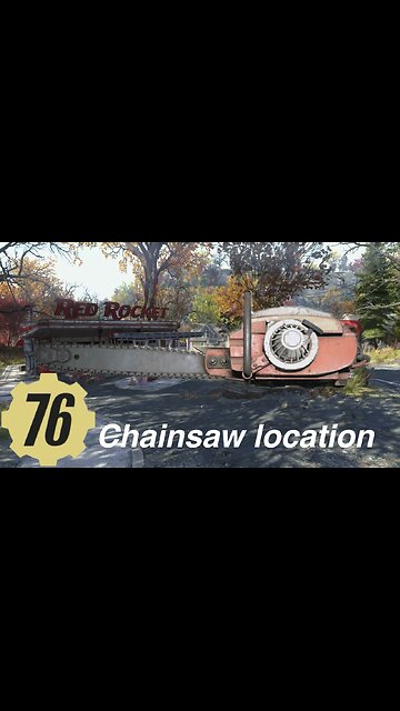 Fallout 76 chainsaw location, weapons, Rumble shorts