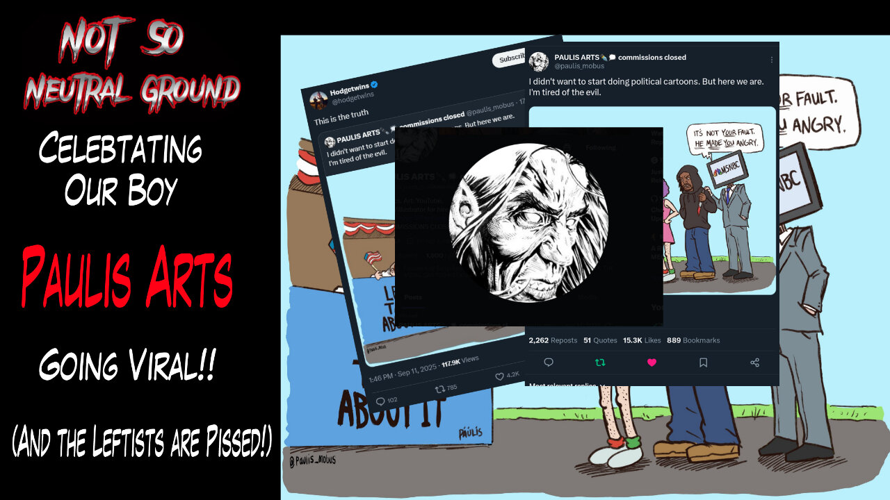 NSNG: Paulis Arts Goes Viral with Political Cartoon & the Left Goes Nuts!