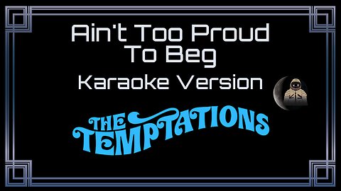 The Temptations - Ain't Too Proud To Beg (CC)