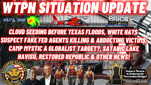 WTPN SITUATION UPDATE FEATURING RESTORED REPUBLIC 7/6/25
