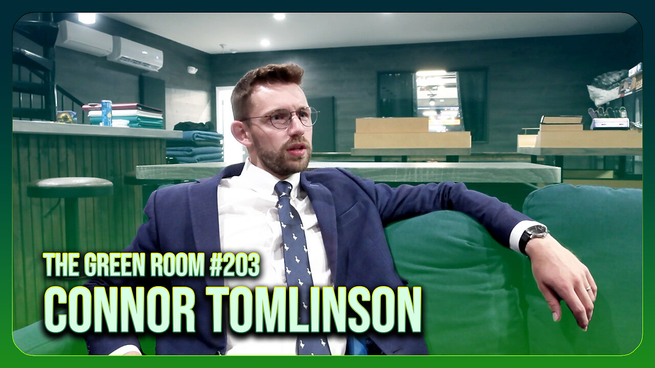 The Green Room #203 - Culture Is DOWNSTREAM From What Girls Want With Connor Tomlinson