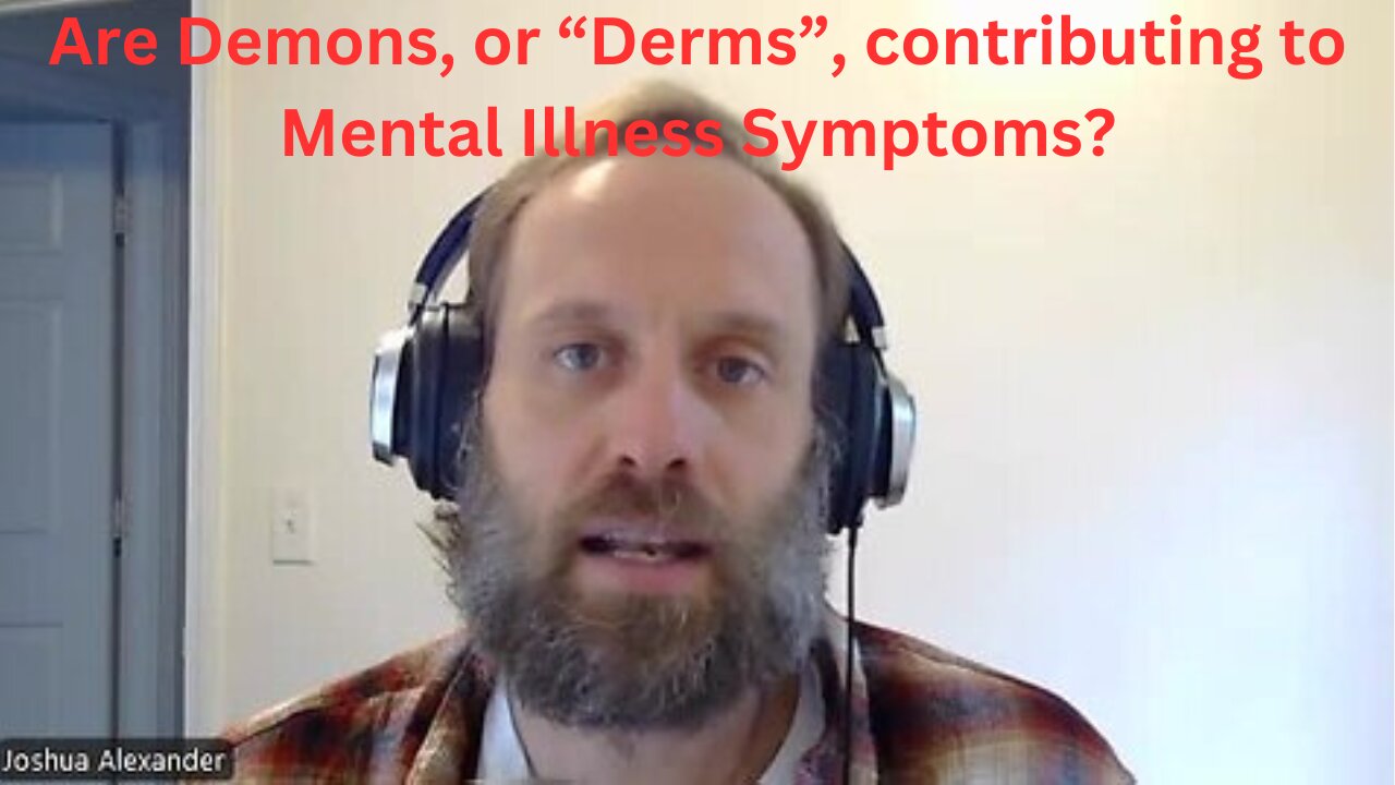 Demonic Influence & Mental Illness