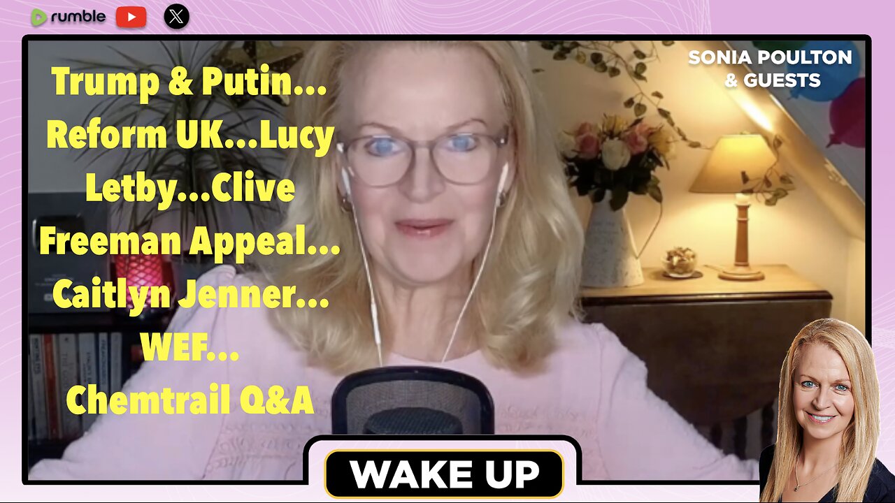EP. 139 WAKE UP WITH SONIA POULTON & GUESTS: 18 AUGUST 2025: TIMES & TOPICS BELOW