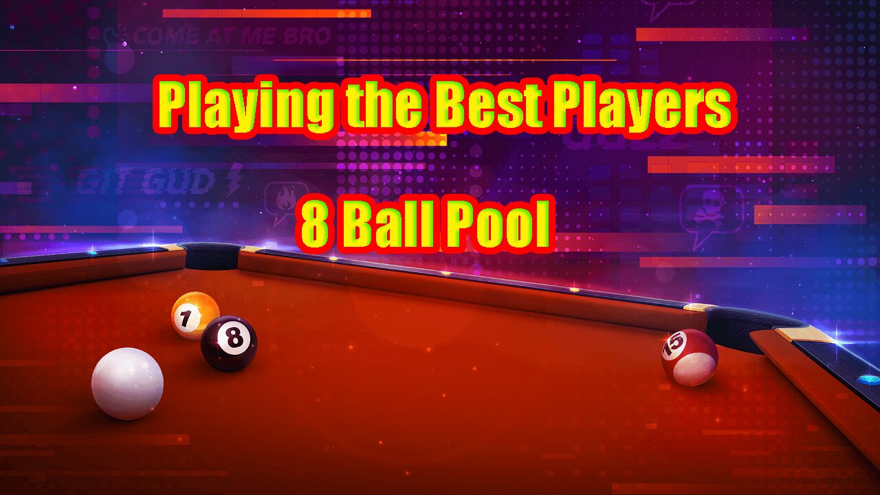 ✨ Playing the Best Players in 8 Ball Pool