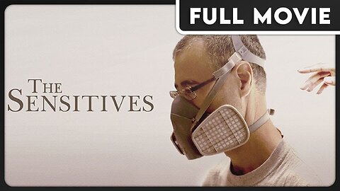 The Sensitives: What if Modern Life Made You Sick? (2017)