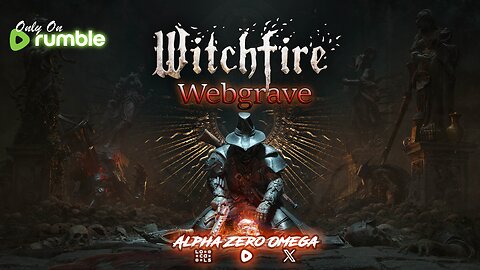 Witchfire: Webgrave Update | 🚨Rumble Studio Stream🚨